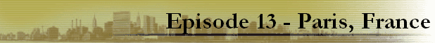 Episode 13 - Paris, France