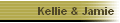 Kellie & Jamie