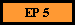 EP 5