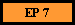 EP 7