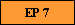 EP 7