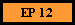 EP 12