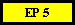 EP 5
