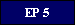 EP 5