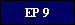 EP 9