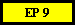 EP 9