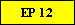 EP 12