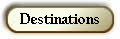 Destinations