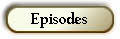 Episodes